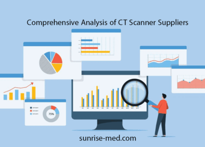 Comprehensive Analysis of CT Scanner Suppliers