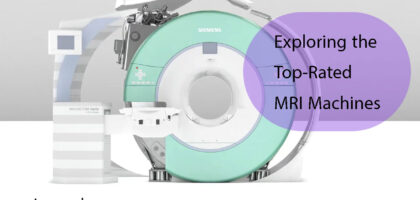 Exploring the Top-Rated MRI Machines